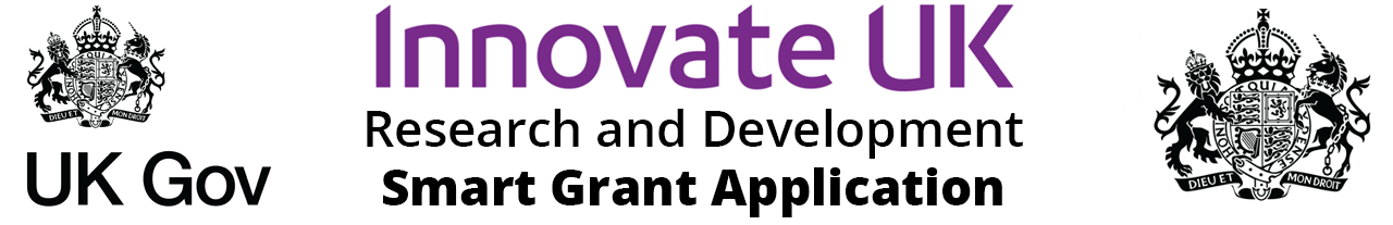 Innovate UK - Research and Development - Smart Grant Application
